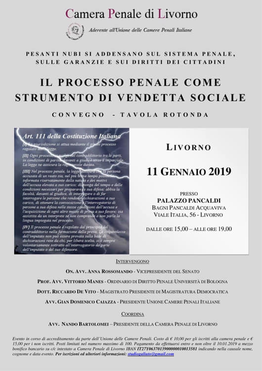 “IL PROCESSO PENALE COME STRUMENTO DI VENDETTA SOCIALE” Convegno-Tavola Rotonda